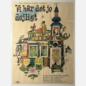 Vi har det jo dejligt